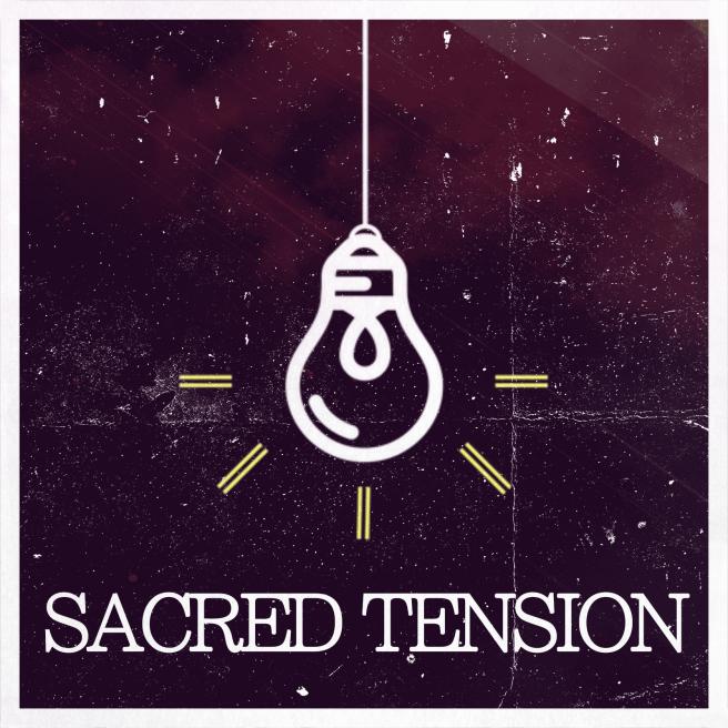 Sacred Tension